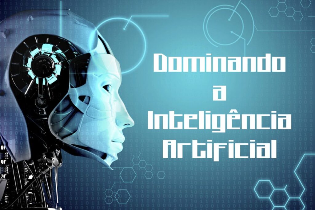 dominando a inteligência artificial